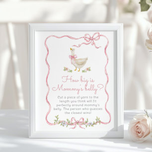 Pink Bow Silly Goose How big is mommys belly Poster