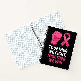 Pink Breast Cancer awareness Together We Fight Notebook