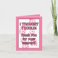 Pink Breast Cancer Walk I Thought Thank You Card