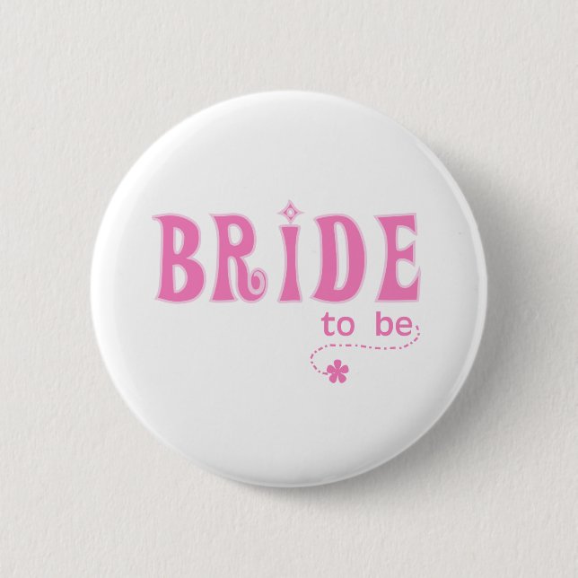 Pink Bride to Be 6 Cm Round Badge (Front)