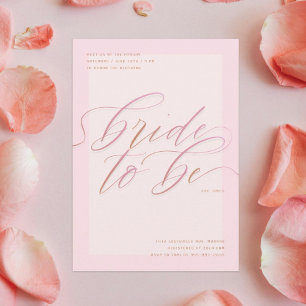 Pink Bride to Be   Modern Script Bridal Shower Invitation