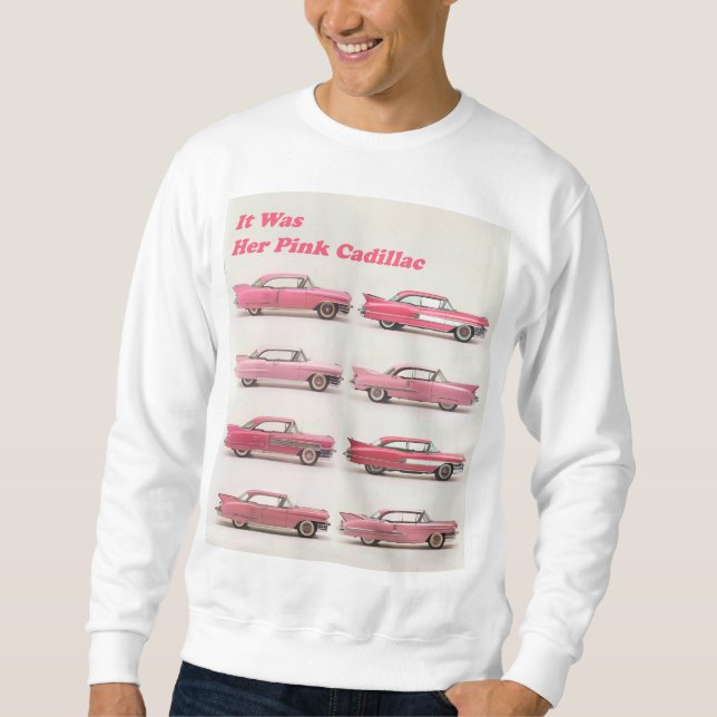 PINK CADILLAC SWEATSHIRT (Front)