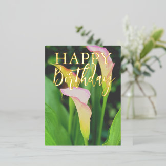 Pink Calla Lillies Happy Birthday  Foil Holiday Postcard