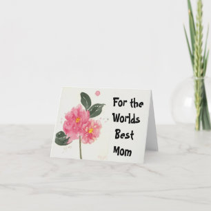 Pink Camelia Worlds Best Mom Mothers Day Card