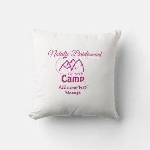 Pink camp bridesmaid add name date year bacheloret cushion