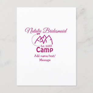 Pink camp bridesmaid add name date year bacheloret postcard