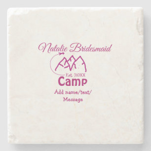 Pink camp bridesmaid add name date year bacheloret stone coaster