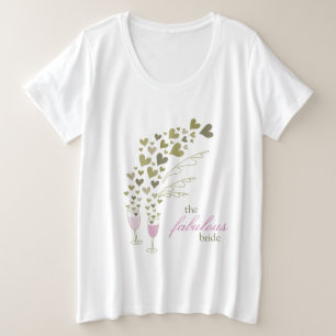 Pink Champagne Cheers & Gold Hearts Fabulous Bride Plus Size T-Shirt