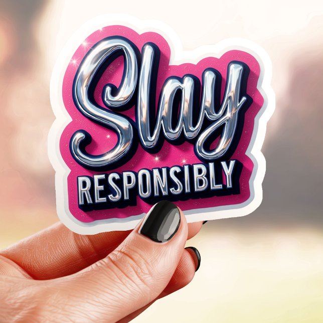 Pink Chrome Slay Responsibly Aesthetic (Creator Uploaded)