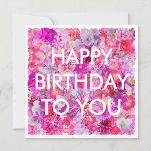 Pink Colourful Flowers Any Age Happy Birthday Card