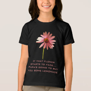 Pink Cone Flower If that flower starts to fade Tri-Blend Shirt