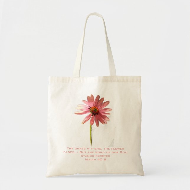 Pink Cone Flower The Grass Withers but Tote Bag (Front)