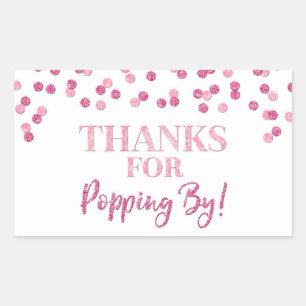 Pink Confetti Thanks for Popping By Rectangular Sticker
