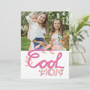 Pink Cool Mum Hand Lettering Mother`s Day Photo Holiday Card