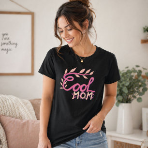 Pink Cool Mum Hand Lettering Mother`s Day T-Shirt