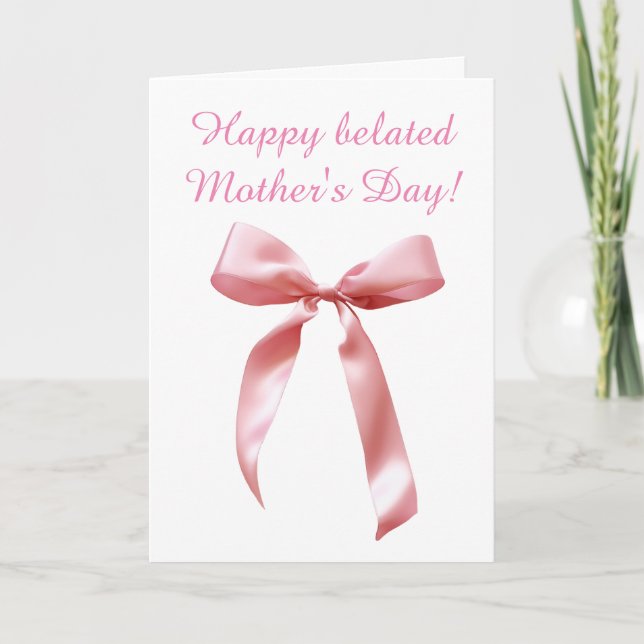 Pink Coquette Bow Belated Mother's Day Card (Front)
