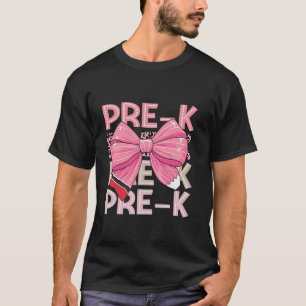Pink Coquette Bow Pencil Pre K Teacher Back To Sch T-Shirt