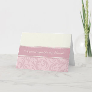 Pink Cream Friend Bridesmaid Invitation Card