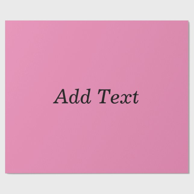 Pink Create Your Own Add Text Template Wrapping Paper (Flat)