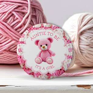 Pink Crocheted Teddy Bear   Aunt to Be 6 Cm Round Badge