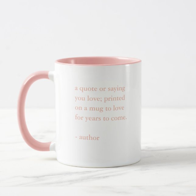 Pink Custom Quote Saying  Mug (Left)