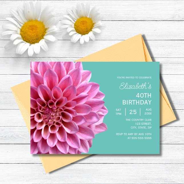 Pink Dahlia Floral Turquoise 40th Birthday  Invitation (Creator Uploaded)