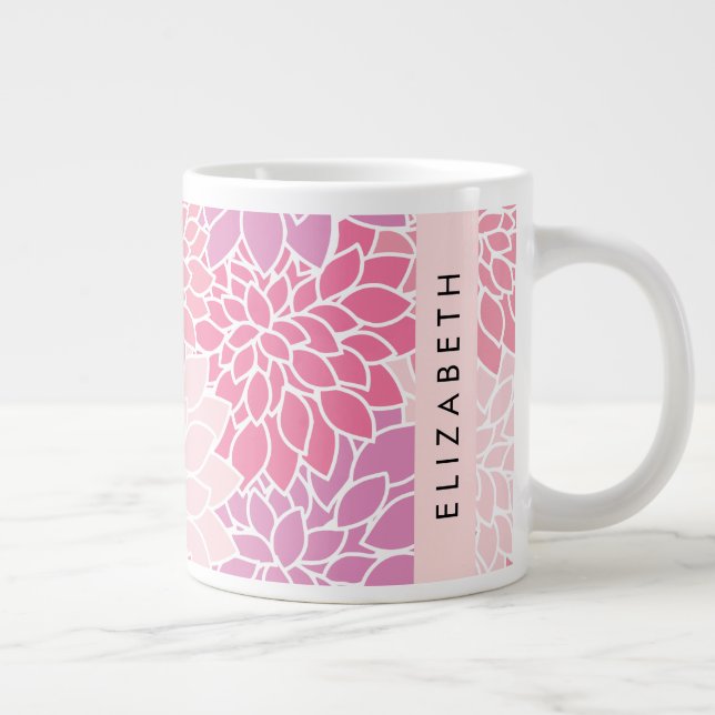 Pink Dahlia Flowers, Pattern Of Flowers, Your Name Large Coffee Mug (Right)