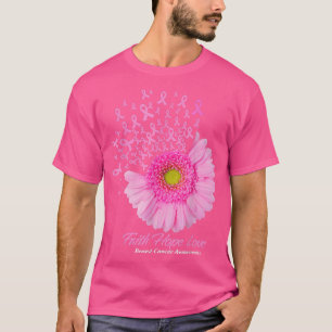Pink Daisy Flower Faith Hope Love Breast Cancer Aw T-Shirt