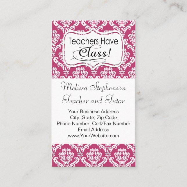 Pink Damask, Teachers Have Class Business Card (Front)
