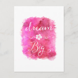 Pink Dream Big Inspirational Watercolor Quote Postcard