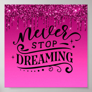 Pink Dripping Glitter Inspirational Quote Poster