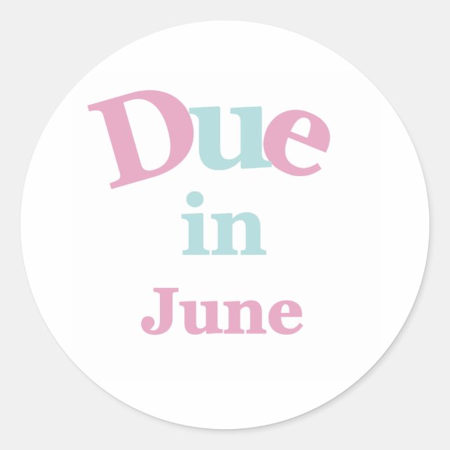Pink Due in June Classic Round Sticker (Front)