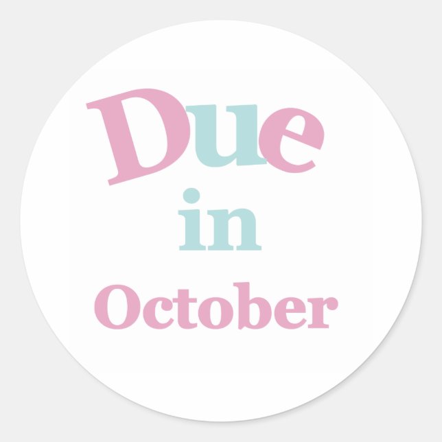 Pink Due in October Classic Round Sticker (Front)