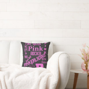 PINK EVERYTHING  CUSHION