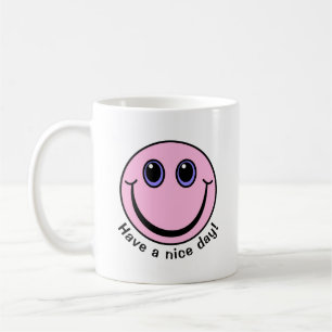 Pink Face Have a nice day Coffee Mug