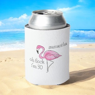Pink Flamingo Oh Flock I'm 30 Birthday Custom Can Cooler