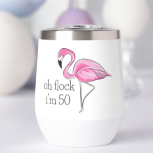 Pink Flamingo Oh Flock I'm 50 Birthday