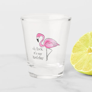 Pink Flamingo Oh Flock It's My Birthday Preppy Shot Glass