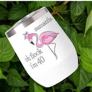 Pink Flamingo Pink Crown Oh Flock I'm 40 Birthday 