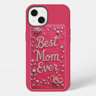 Pink Floral Best Mum Ever iPhone Case