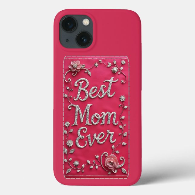 Pink Floral Best Mum Ever iPhone Case (Back)