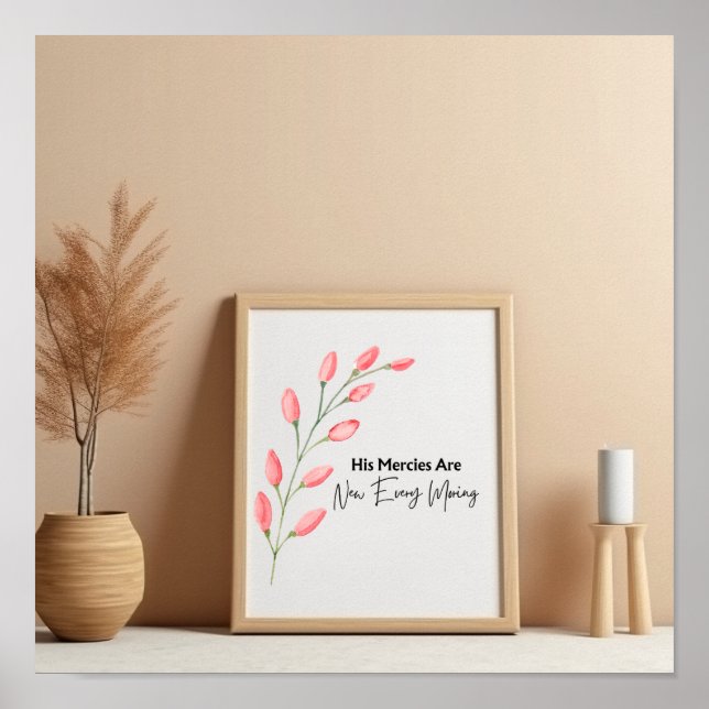 Pink Floral Bible Verse Based On Lamentations 3:22 Poster (Front)