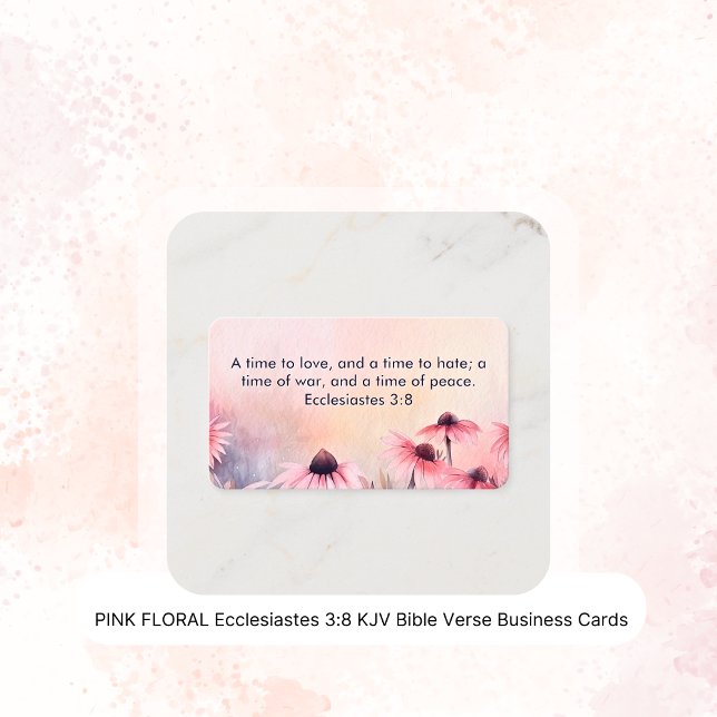 PINK FLORAL Ecclesiastes 3:8 KJV Bible Verse  Business Card (Creator Uploaded)
