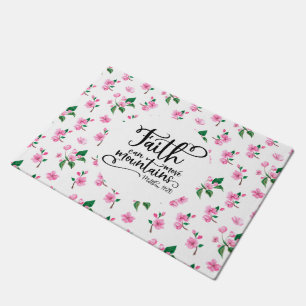 Pink Floral   Faith Can Move Mountains Doormat