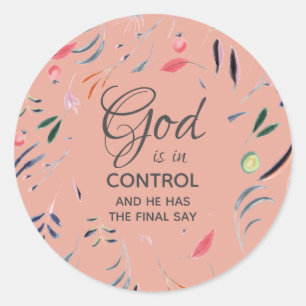 Pink Floral GOD IS IN CONTROL Christian Custom Classic Round Sticker