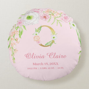 Pink Floral Gold Monogram "O" Baby Girl Stats Round Cushion