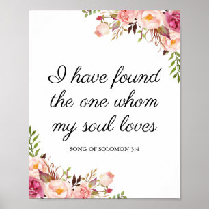 Pink Floral I Have Found the One My Soul Loves Poster