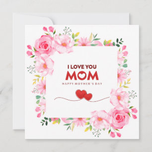 Pink Floral "I Love You Mum" Happy Mother's Day Card
