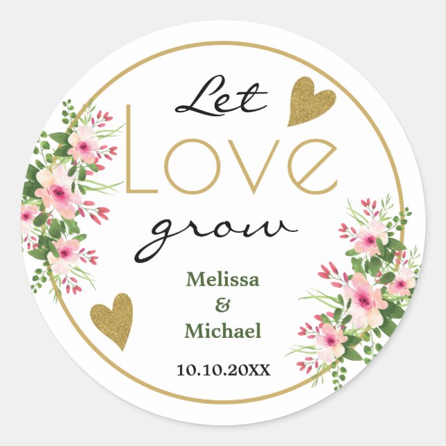 Pink Floral Let Love Grow Gold Tropical Wedding   Classic Round Sticker (Front)