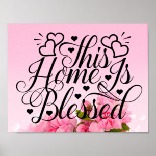 Pink Floral -This Home Is Blessed Poster